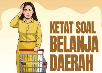 Ketat Soal Belanja Daerah