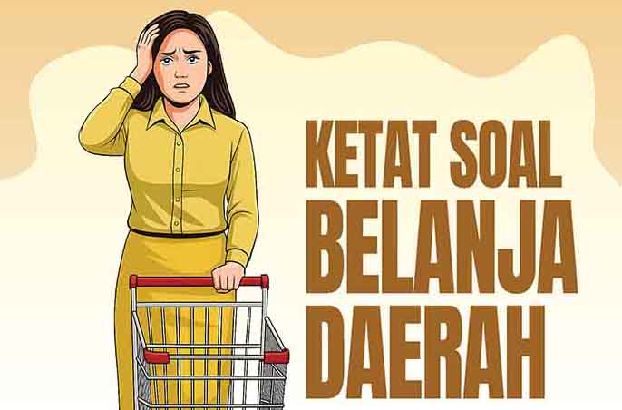 Ketat Soal Belanja Daerah