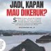 Jadi, Kapan Mau Dikeruk?