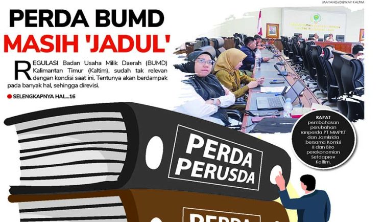 Perda BUMD Masih ‘JADUL’