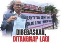 Dibebaskan, Ditangkap Lagi