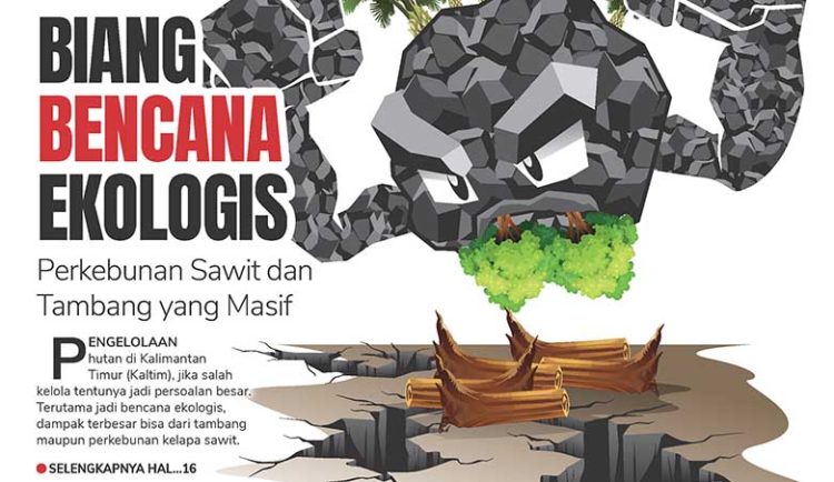 Biang Bencana Ekologis