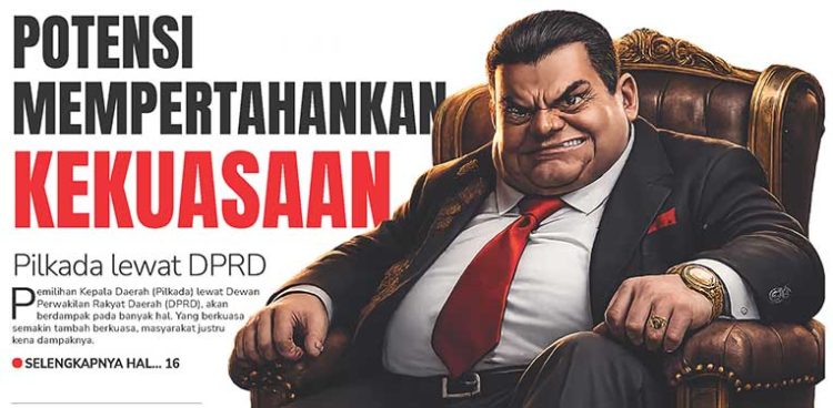 Potensi Mempertahankan Kekuasaan