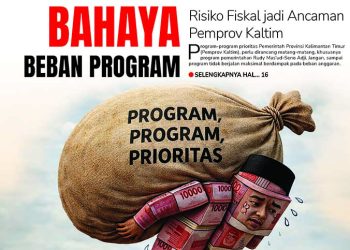 Bahaya Beban Program, Risiko Fiskal jadi Ancaman Pemprov Kaltim