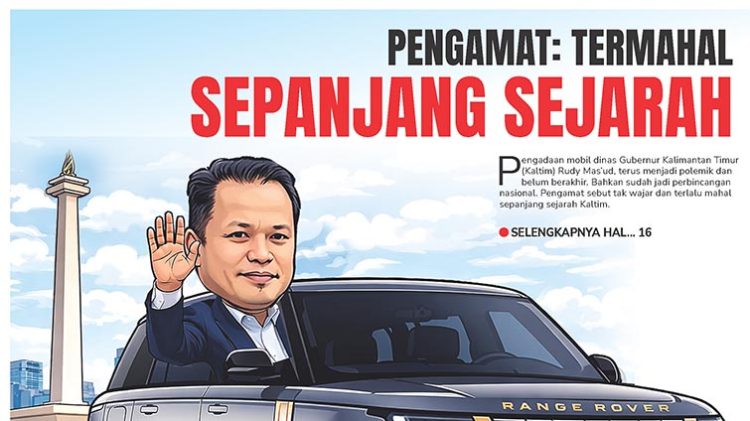 Pengamat: Termahal Sepanjang Sejarah, Pengadaan Mobil Dinas Gubernur Kalimantan Timur