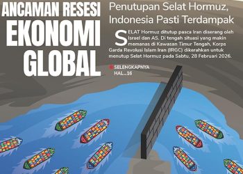 Ancaman Resesi Ekonomi Global, Penutupan Selat Hormuz, Indonesia Pasti Terdampak