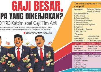 Gaji besar, Apa Yang Dikerjakan? Sotoran DPRD Kaltim soal Gaji Tim Ahli