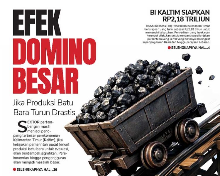 Efek Domino Besar, Jika Produksi Batu Bara Turun Drastis