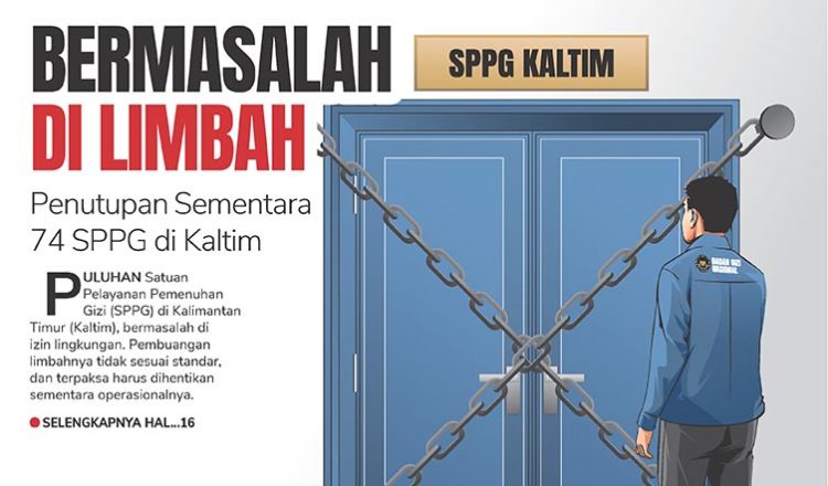 Bermasalah di Limbah, Penutupan Sementara 74 SPPG di Kaltim