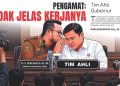 Pengamat: Tidak Jelas Kerjanya, Tim Ahli Gubernur