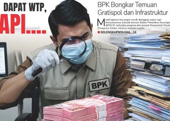Dapat WTP, Tapi…. BPK Bongkar Temuan  Gratispol dan Infrastruktur