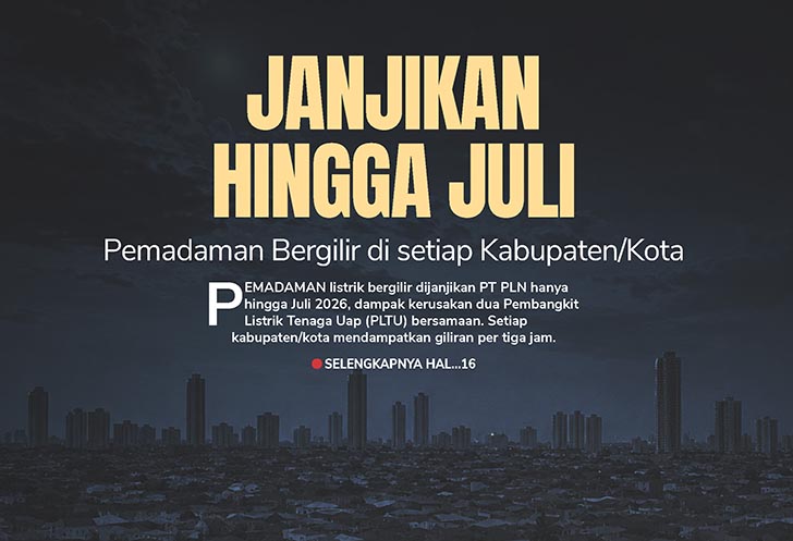 Janjikan hingga Juli, Pemadaman Bergilir di setiap Kabupaten/Kota
