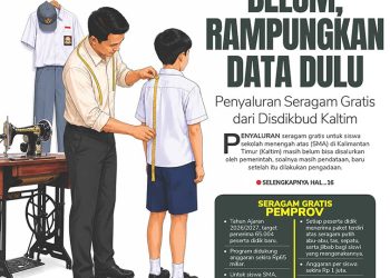 Belum, Rampungkan Data Dulu, Penyaluran Seragam Gratis dari Disdikbud Kaltim