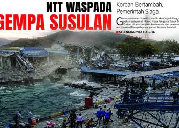 NTT Waspada Gempa Susulan, Korban Bertambah, Pemerintah Siaga