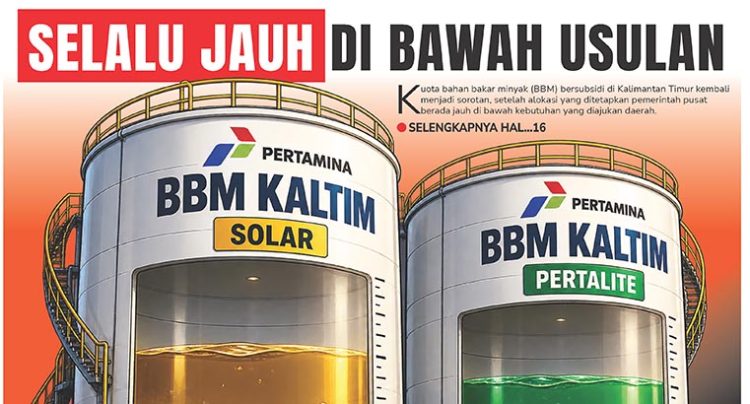 Selalu Jauh di Bawah Usulan, Kuota BBM bersubsidi di Kaltim